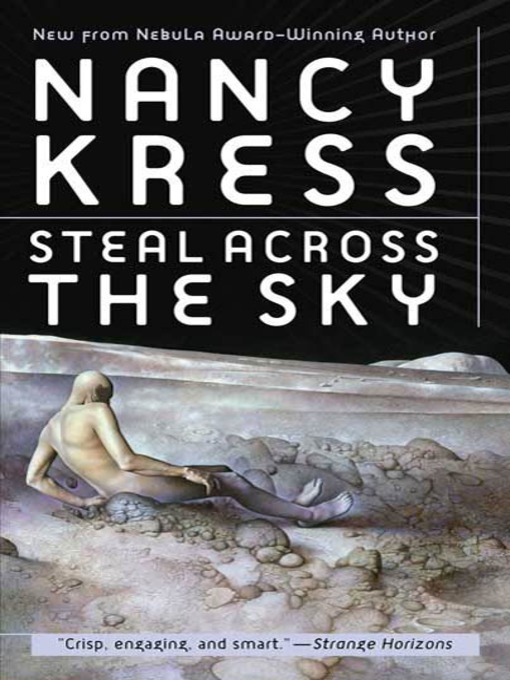 Title details for Steal Across the Sky by Nancy Kress - Wait list